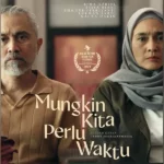 Thriller Mungkin Kita Perlu Waktu. (Foto: JAFF)